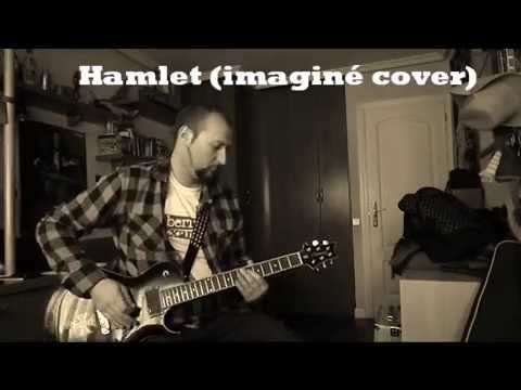 hamlet -imaginé (guitar  cover)