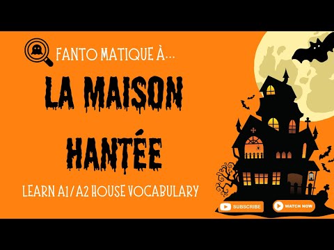 🏠 A1/A2 HOUSE VOCABULARY || FANTO MATIQUE'S HAUNTED HOUSE MISSION 👻