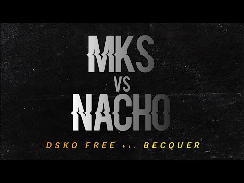 MKS vs NACHO | Minutos Libres | @BecquerStudio  & Dsko Free | Edit - Letra | Fms Argentina