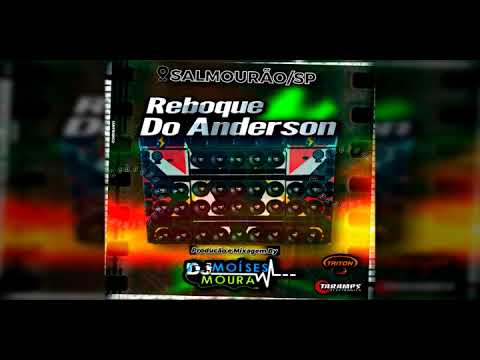 CD Reboque do Anderson Volume 2 - Dj Moises Moura