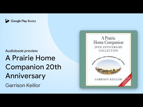 A Prairie Home Companion 20th Anniversary by Garrison Keillor · Audiobook preview