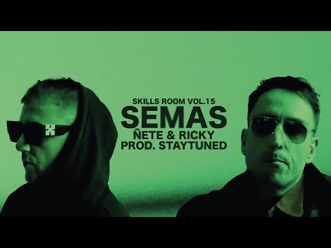 SEMAS  (Ñete & Ricky x Staytuned) SKILLS ROOM - Vol.15