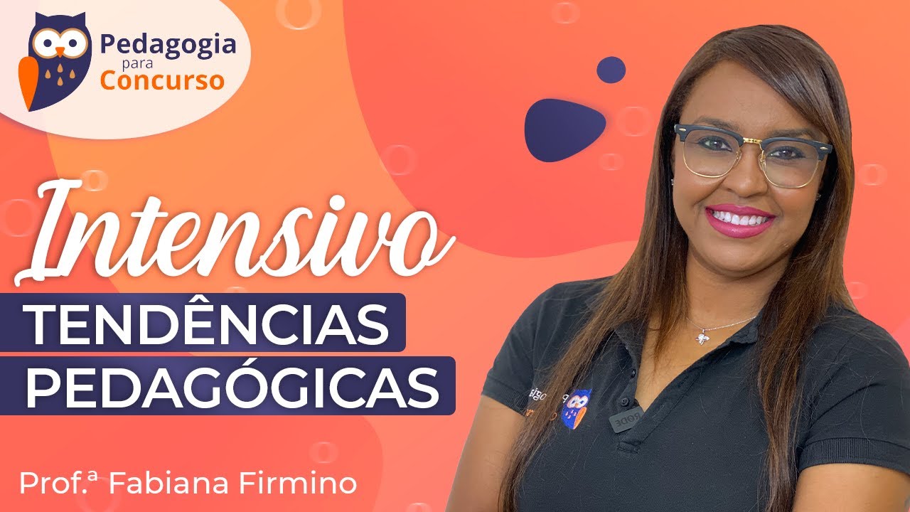[Intensivo] Tendências Pedagógicas - Parte 1 | Pedagogia para Concurso