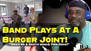 The Best Beatles Cover Ever? Earth, Wind &amp; Fire &amp; a Burger Joint Band Bring It to Life