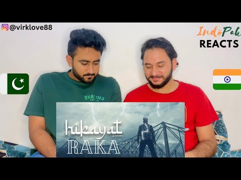 REACTION : Hikayat ( A Story) | RAKA | New Punjabi Song
