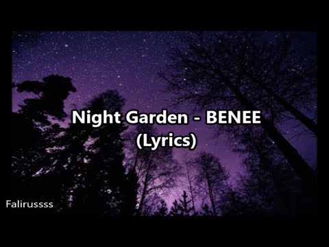 BENEE ft Kenny Beats, Bakar - Night Garden (Lyrics)