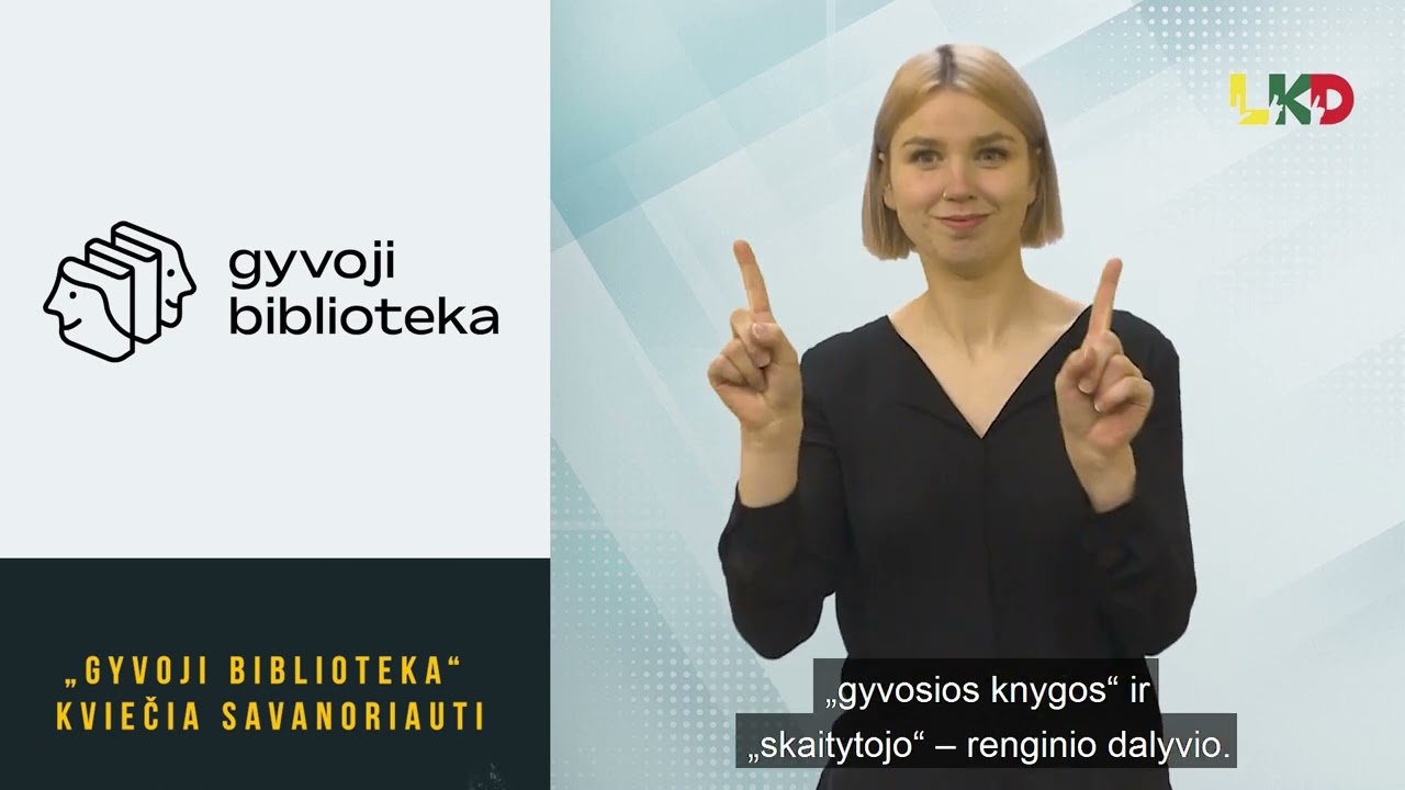 „Gyvoji biblioteka“ kviečia kurčiuosius savanoriauti