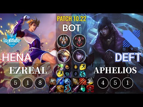 hyF Hena Ezreal vs DRX Deft Aphelios Bot - KR Patch 10.22