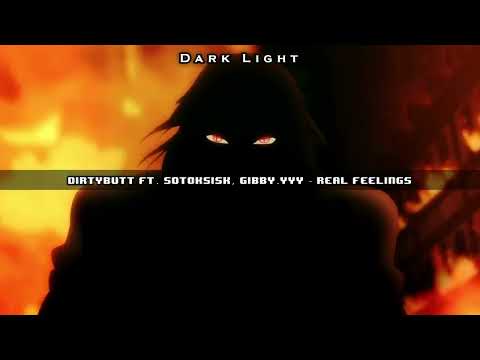 DIRTYBUTT FT. SOTOKSISK, GIBBY.YYY - REAL FEELINGS (Legendado) [AHC]