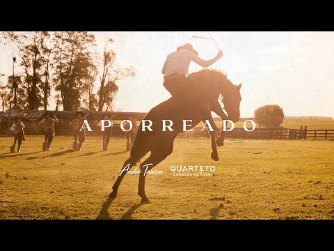 APORREADO - André Teixeira e Quarteto Coração de Potro (Clipe Oficial)