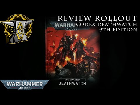 Review Rollout: Codex Supplement Deathwatch 9th Edition