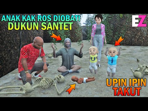 ANAK KAK ROS DIBAWA KE DUKUN SANTET, UPIN IPIN TAKUT - GTA 5 SULTAN BOCIL