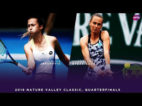 Dalila Jakupovic vs. Magdalena Rybarikova | 2018 Nature Valley Classic Quarterfinals