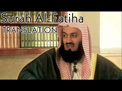 Surah AL-Fatiha TRANSLATION By - Scholar Mufti Menk