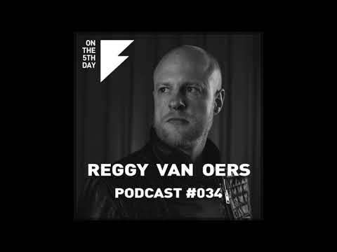 On The 5th Day Podcast #034 - Reggy Van Oers