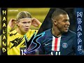 Erling Haaland Vs Kylian Mbappe - Speed, Skills & Goals 2021 HD