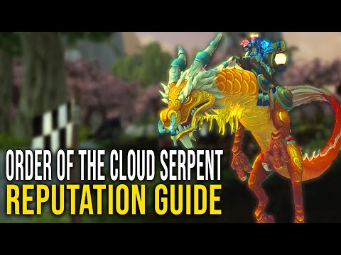 Order of the Cloud Serpent Reputation Guide - Cloud Serpent Mount Guide