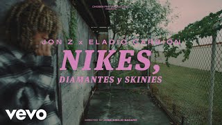 Jon Z, Eladio Carrión - Nikes, Diamantes y Skinnies