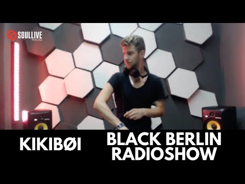 KIKIBØI - Black Berlin Radioshow (20.07.2016)