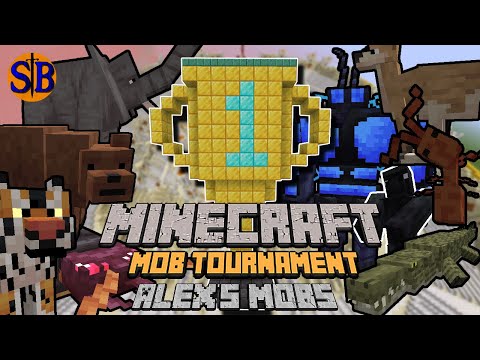 ALEX'S MOBS TOURNAMENT with Every mobs | Minecraft mobs battle