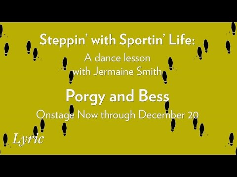Steppin' with Sportin' Life: A Dance Lesson with Jermaine Smith