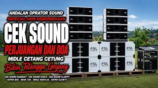 Download lagu CEK SOUND DANGDUT 🇮🇩 SPESIAL HARI KEMERDEKAAN | PERJUANGAN & DOA 🔥 MIDDLE CETANG CETUNG mp3