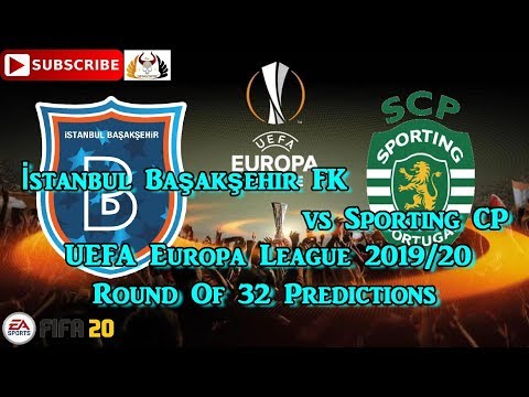 İstanbul Başakşehir FK vs Sporting CP | 2019-20 UEFA Europa League Round Of 32 | Predictions FIFA 20