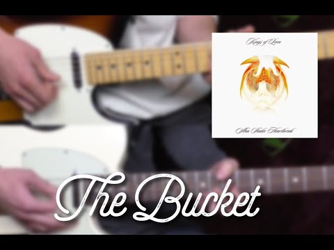 Bucket - Kings of Leon