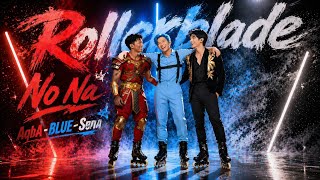 Download lagu Rollerblade – No Na | Harmonix Multi Alter Ego Cover (BLUE R&B X Sena Dangdut X Aqba Colossal) mp3 Download lagu Rollerblade – No Na | Harmonix Multi Alter Ego Cover (BLUE R&B X Sena Dangdut X Aqba Colossal) mp3