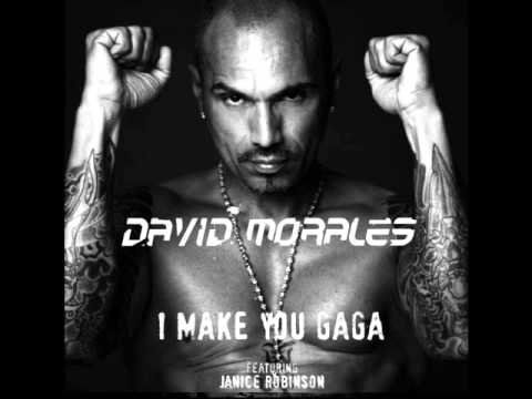 David Morales Ft. Janice Robinson - I Make You GaGa (Mike Bordes Mix)