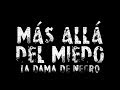 Más Allá Del Miedo La Dama De Negro
