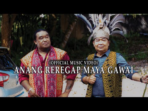 Anang Reregap Maya Gawai - Edmund Indin Ft Dom Ulin (Official Music Video)