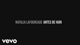 Natalia Lafourcade - Antes de Huir (Micro Documental)