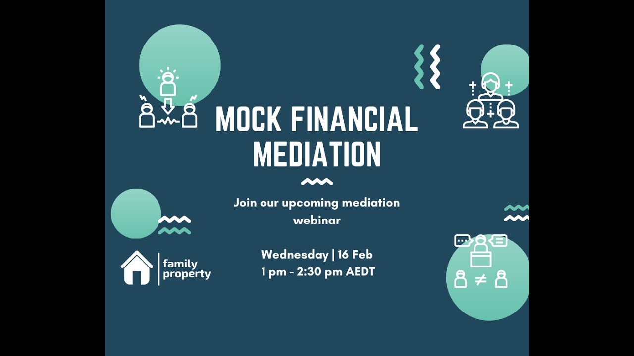 Mock Financial Mediation - 16 February 2022