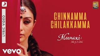 A. R. Rahman - Chinnamma Chilakkamma Lyric | Meenaxi