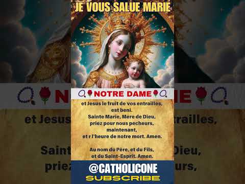 ✞🌹JE VOUS SALUE MARIE📿Hail Mary in French│#jevoussaluemarie #marie #MotherofGod #OurLady CATHOLICONE