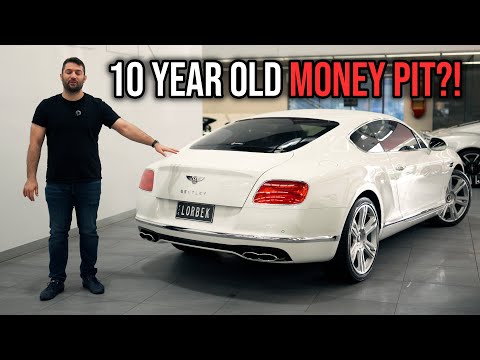 Are you MAD to Buy a 10 year old Bentley Continental GT today?