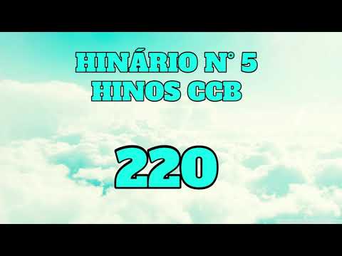 CCB Hino 220 – Cristo voltará