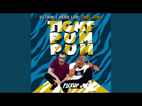 Tight Pum Pum (Timac Remix)