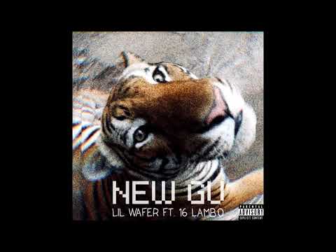 Lil Wafer - NEW GU ft. 16 LAMBO (Audio)