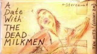 The Dead Milkmen ~ Ask Me To Dance