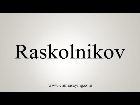 How To Say Raskolnikov