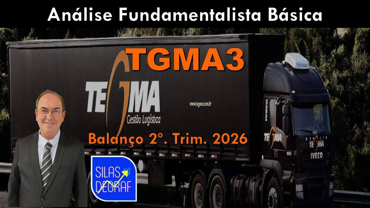 TGMA3 - TEGMA GESTÃO LOGÍSTICA S/A. ANÁLISE FUNDAMENTALISTA BÁSICA. PROF. SILAS DEGRAF. 2o. TRI 2026