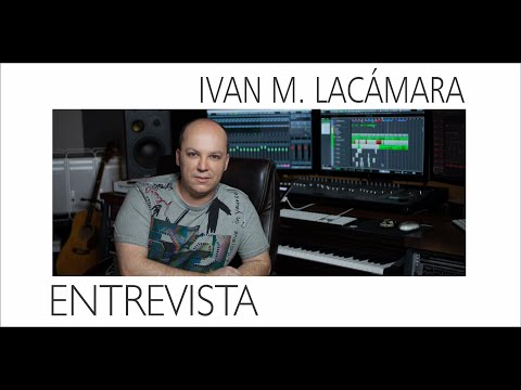 IVAN MARTINEZ LACAMARA Interview - Entrevista exclusiva - compositor de LA CASA DE PAPEL, VIS A VIS