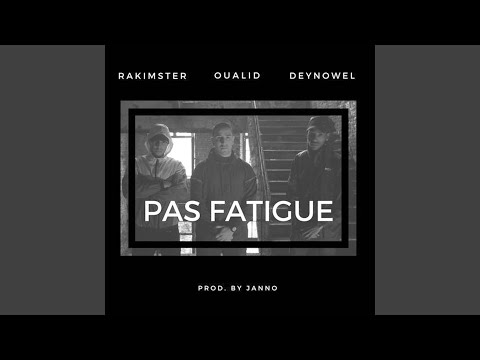 Pas Fatigue