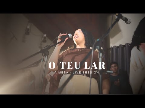 O TEU LAR - À Mesa Worship, Lueny Moura (Live Session)