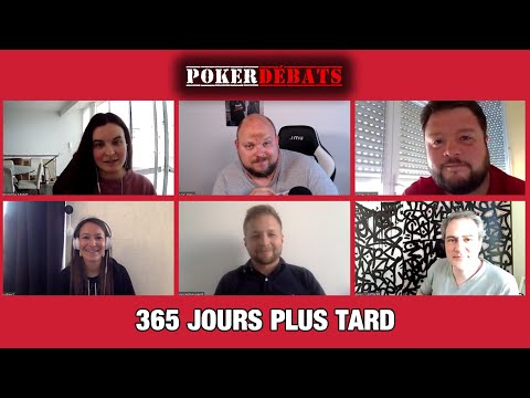 Poker Débats #12 - 365 jours plus tard