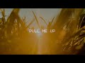 Pull Me Up