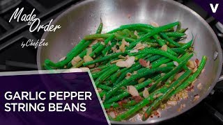 Garlic Pepper String Beans | Healthy Recipes | Vegan Recipes | Made To Order | Chef Zee Cooks