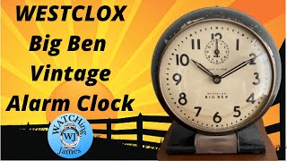 Westclox Big Ben Vintage Alarm Clock - The BEST affordable vintage clock you can buy